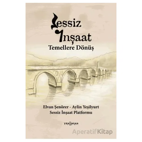Sessiz İnşaat - Elvan Şenörer - Yeni İnsan Yayınevi