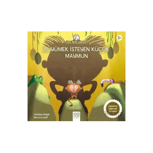 Büyümek İsteyen Küçük Maymun - Christine Beigel - 1001 Çiçek Kitaplar