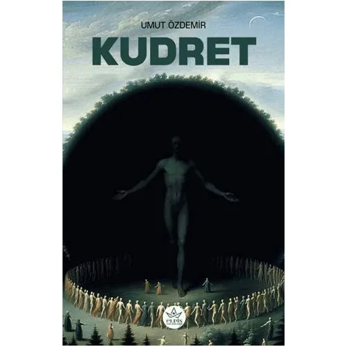 Kudret - Umut Özdemir - Elpis Yayınları