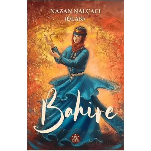 Bahire - Nazan Nalçacı - Elpis Yayınları