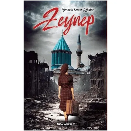 Çimdeki Sessiz Çığlıklar Zeynep - Büşra Akça - Gülbey Yayınları