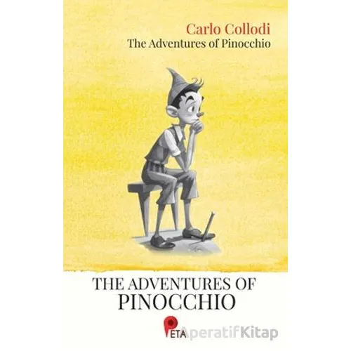 The Adventures of Pinocchio - Carlo Collodi - Peta Kitap