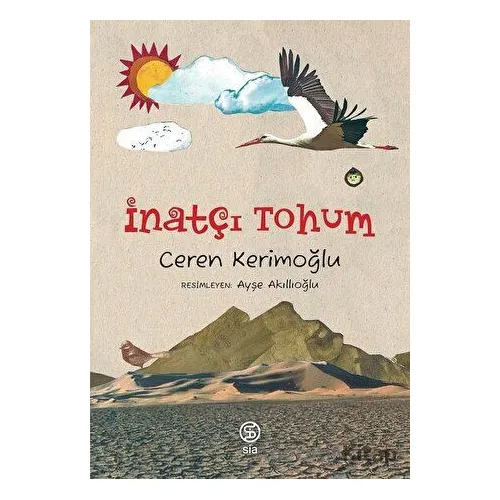 İnatçı Tohum - Ceren Kerimoğlu - Sia Kitap