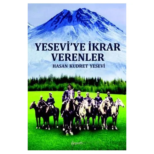 Yesevi’ye İkrar Verenler - Hasan Kudret Yesevi - Demos Yayınları