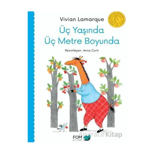 Üç Yaşında Üç Metre Boyunda - Vivian Lamarque - FOM Kitap