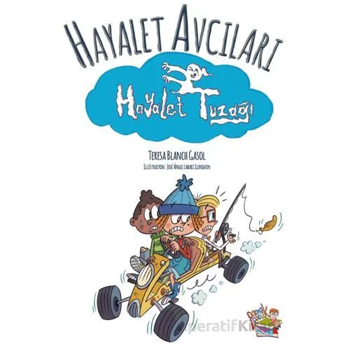Hayalet Avcıları - Hayalet Tuzağı - Teresa Blanch Gasol - Parmak Çocuk Yayınları