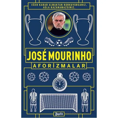 Aforizmalar - Jose Mourinho - Zeplin Kitap