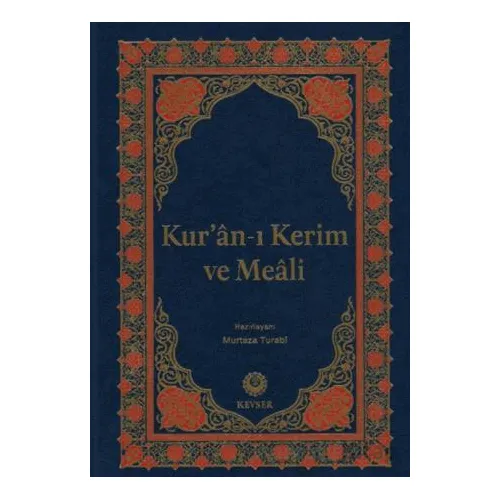 Kuran-ı Kerim ve Meali (Rahle Boy) - Murtaza Turabi - Kevser Yayınları