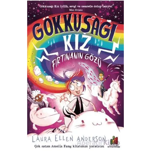 Gökkuşağı Kız: Fırtınanın Gözü - Laura Ellen Anderson - Orman Kitap