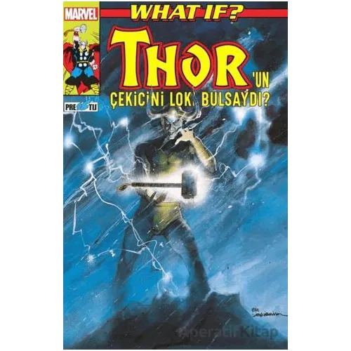 What If? Thor’un Çekicini Loki Bulsaydı? - Peter Gillis - Presstij Kitap