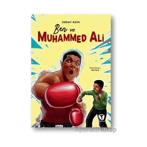 Ben ve Muhammed Ali - Jabari Asim - Turkuvaz Çocuk