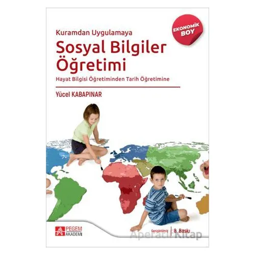 Kuramdan Uygulamaya Sosyal Bilgiler Öğretimi Hayat Bilgisi Öğretiminden Tarih Öğretimine-(Ekonomik B