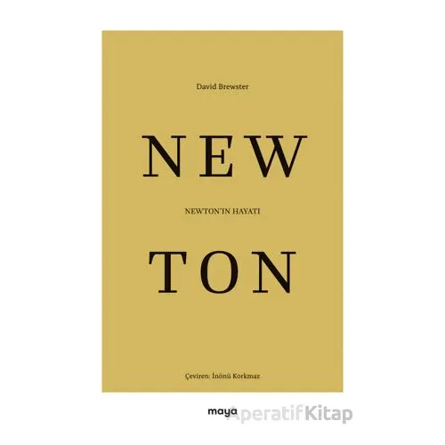 Newtonın Hayatı - David Brewster - Maya Kitap