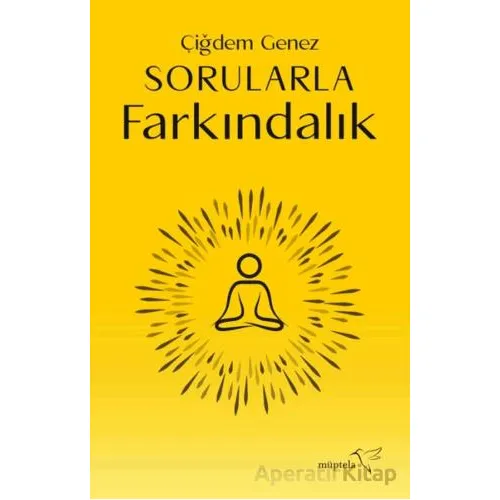 Sorularla Farkındalık - Çiğdem Genez - Müptela Yayınları