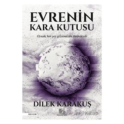 Evrenin Kara Kutusu - Dilek Karakuş - Üçüncü Göz