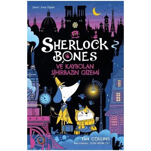 Sherlock Bones ve Kaybolan Sihirbazın Gizemi - Tim Collins - Orenda