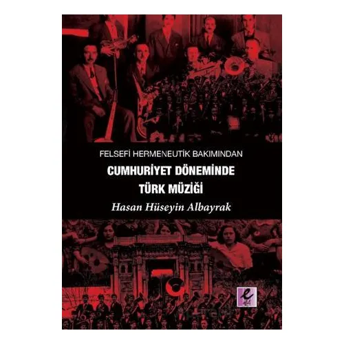 Felsefi Hermeneutik Bakımından Cumhuriyet Döneminde Türk Müziği