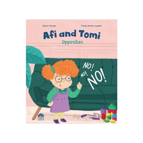 Afi and Tomi - Opposites - Büşra Tarçalır - Martı Çocuk Yayınları