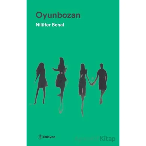 Oyunbozan - Nilüfer Benal - Edisyon Kitap