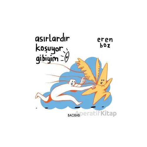 Asırlardır Koşuyor Gibiyim - Eren Boz - Baobab Yayınları