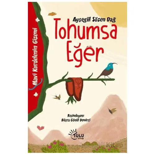 Tohumsa Eğer - Ayşegül Sözen Dağ - Tulu Kitap