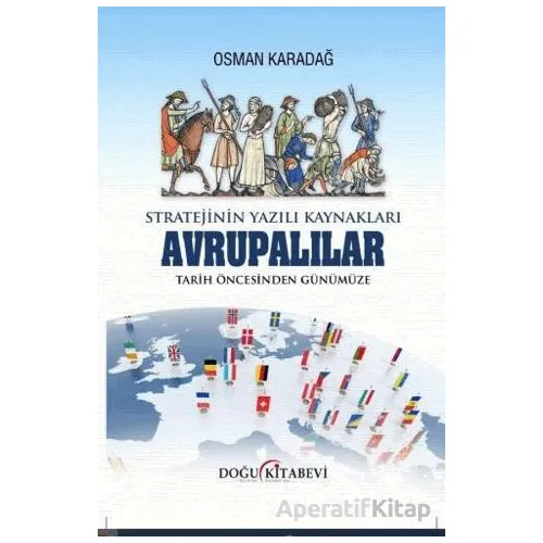 Stratejinin Yazılı Kaynakları - Avrupalılar Tarih Öncesinden Günümüze