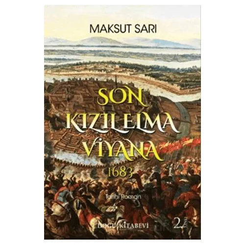 Son Kızıl Elma Viyana 1683 - Maksut Sarı - Doğu Kitabevi