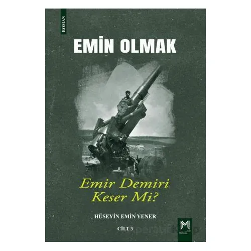 Emin Olmak 3- Emir Demiri Keser mi? - Hüseyin Emin Yener - Memento Mori