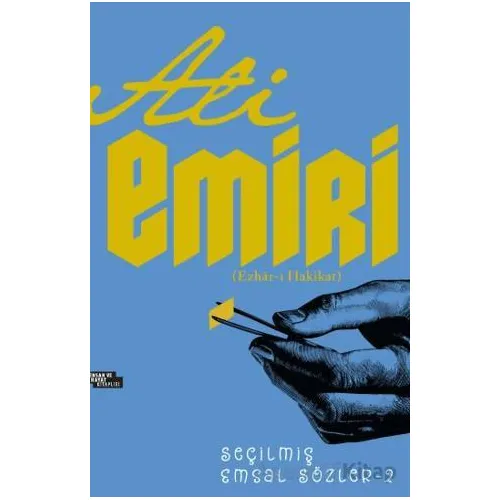 Ali Emiri Seçilmiş Emsal Sözler-2 - Kolektif - İnsan ve Hayat Kitaplığı