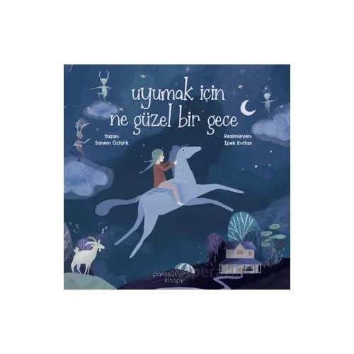 Uyumak İçin Ne Güzel Bir Gece - Sanem Öztürk - Paraşüt Kitap
