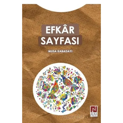 Efkar Sayfası - Musa Kabadayı - Alka Yayınevi