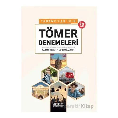 Yabancılar İçin Tömer Denemeleri - Ümran Altun - Akdem Yayınları