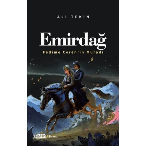 Emirdağ (Fadime Ceren’in Muradı) - Ali Tekin - Tebeşir Yayınları