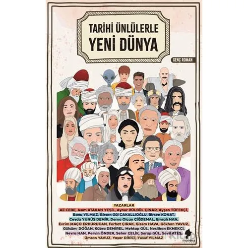 Tarihi Ünlülerle Yeni Dünya - Kolektif - Morena Yayınevi