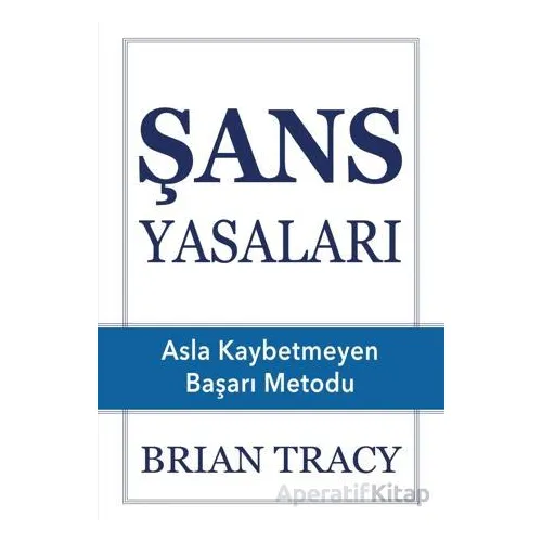 Şans Yasaları - Brian Tracy - SAGA Kitap