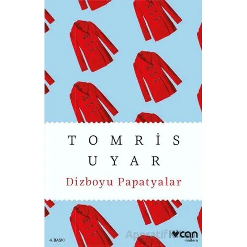 Dizboyu Papatyalar - Tomris Uyar - Can Yayınları
