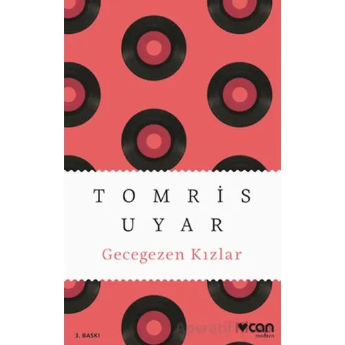Gecegezen Kızlar - Tomris Uyar - Can Yayınları