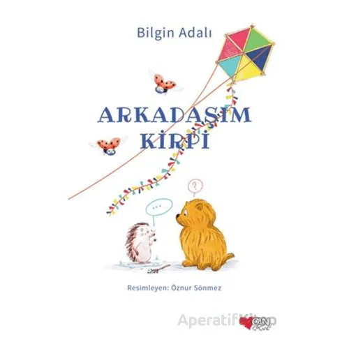 Arkadaşım Kirpi - Bilgin Adalı - Can Çocuk Yayınları