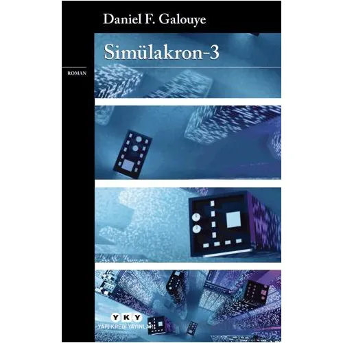 Simülakron - 3 - Daniel F. Galouye - Yapı Kredi Yayınları
