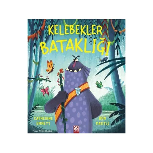 Kelebekler Bataklığı - Catherine Emmett - Altın Kitaplar