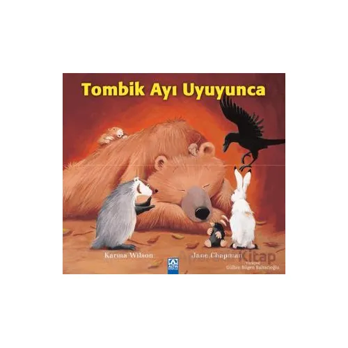 Tombik Ayı Uyuyunca - Karma Wilson - Altın Kitaplar
