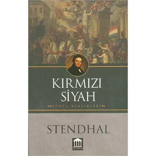 Kırmızı Siyah - Stendhal - Olympia Yayınları