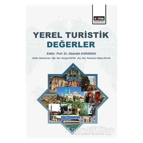 Yerel Turistik Değerler - Eğitim Yayınevi - Bilimsel Eserler