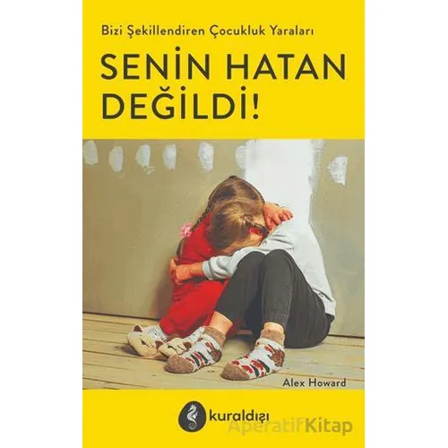 Senin Hatan Değildi! - Alex Howard - Kuraldışı Yayınevi
