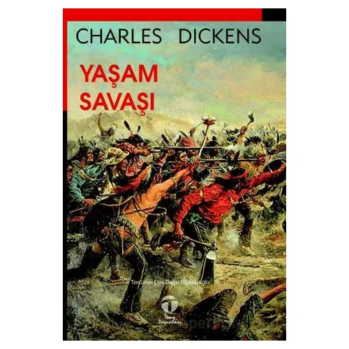 Yaşam Savaşı - Charles Dickens - Tema Yayınları