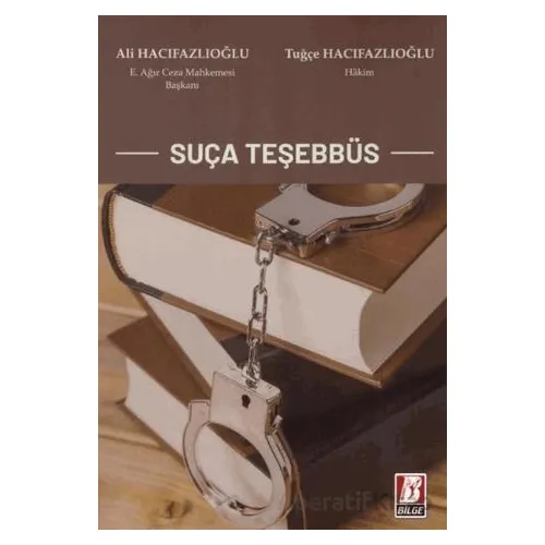 Suça Teşebbüs - Tuğçe Hacıfazlıoğlu - Bilge Yayınevi