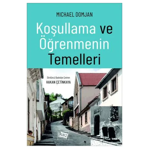 Koşullama ve Öğrenmenin Temelleri - Michael Domjan - Anı Yayıncılık