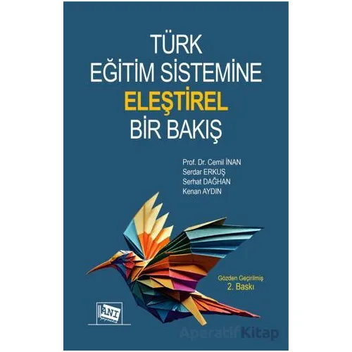 Türk Eğitim Sistemine Eleştirel Bir Bakış - Cemil İnan - Anı Yayıncılık