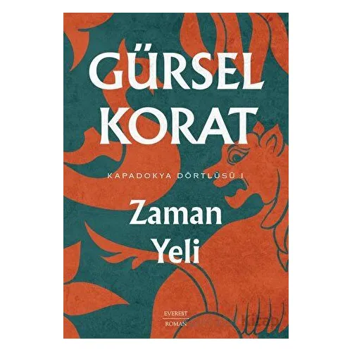Kapadokya Dörtlüsü 1 - Zaman Yeli - Gürsel Korat - Everest Yayınları