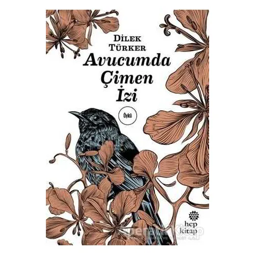 Avucumda Çimen İzi - Dilek Türker - Hep Kitap